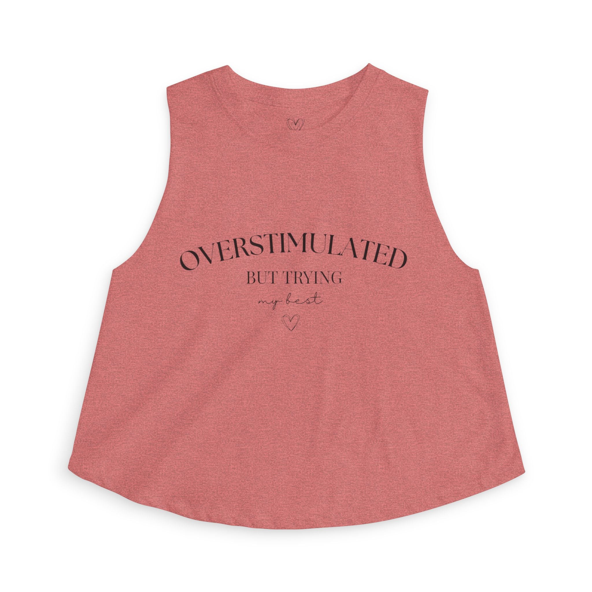 Overstimulated But Trying Tank Top — Women's White Cropped Muscle Tee