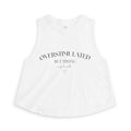 Overstimulated But Trying Tank Top — Women's White Cropped Muscle Tee